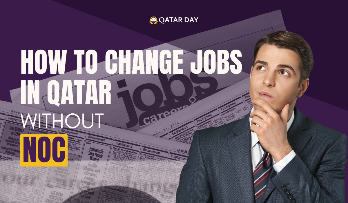 How to Change Jobs in Qatar Without NOC? 